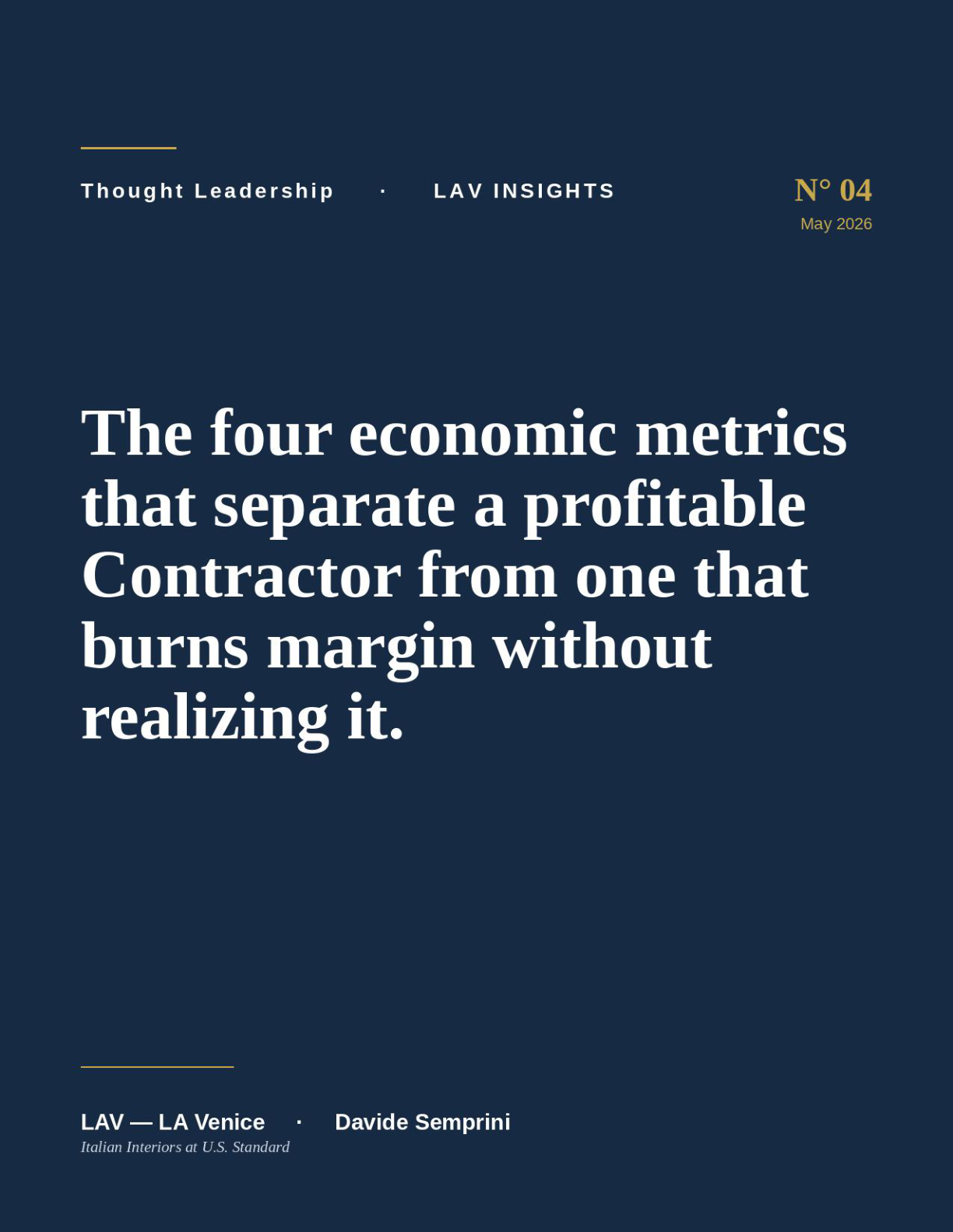 The four economic metrics that separate a profitable Contractor from one that burns margin without realizing it.