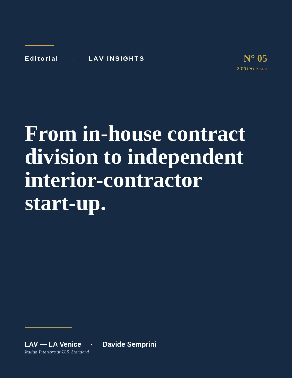 From in-house contract division to independent interior-contractor start-up.